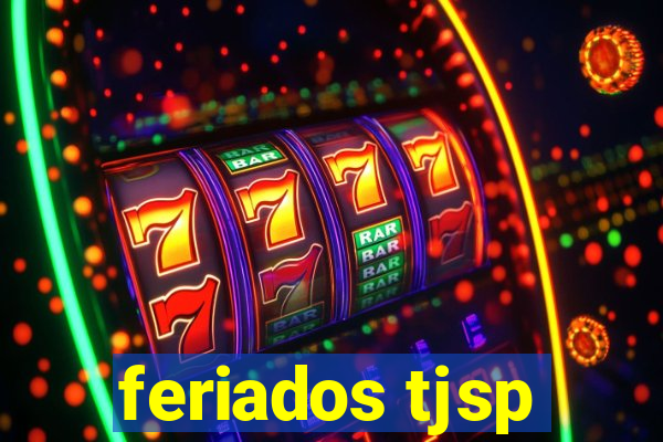 feriados tjsp